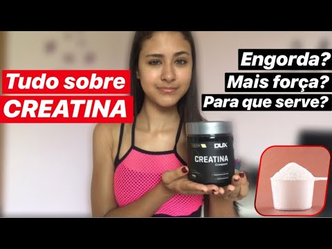 TUDO SOBRE CREATINA Para que serve Engorda Qual horário tomar