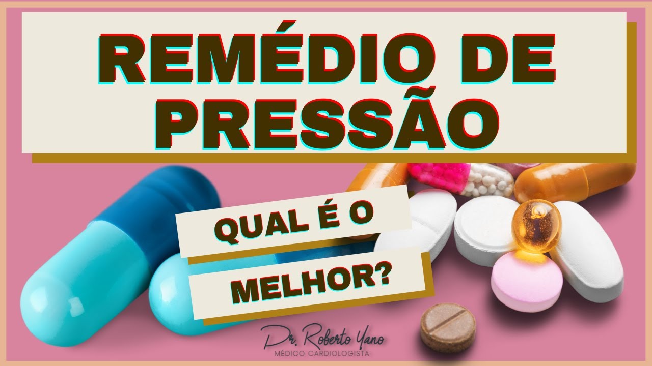 O Melhor Rem Dio Para Press O Alta Descubra Qual