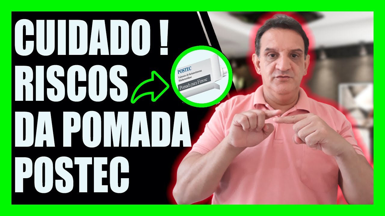 Pomada Postec Como Usar Idade Recomendada E Riscos Potenciais