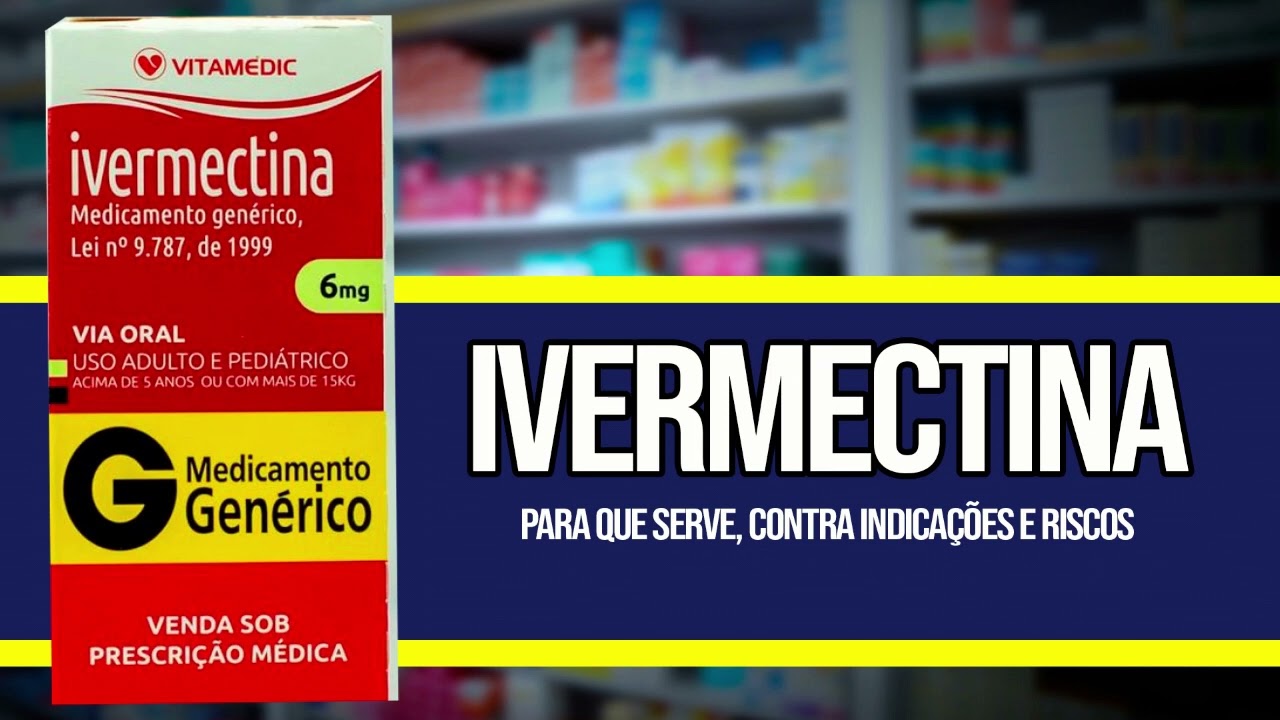 IVERMECTINA COMO TOMAR Para que serve, Contra Indicações e Riscos