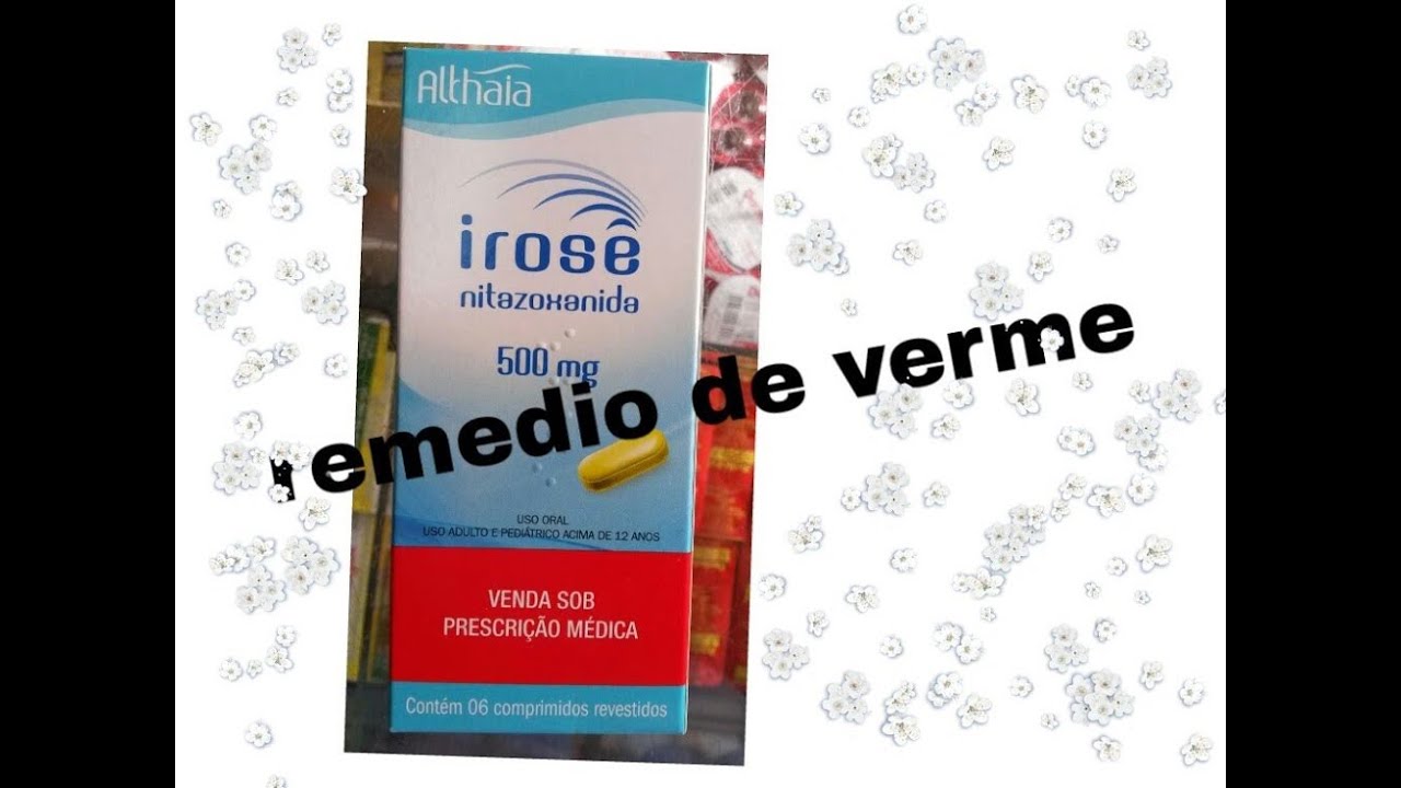 Nitazoxanida remedio de verme medo Nitazoxanida remedio de verme medo