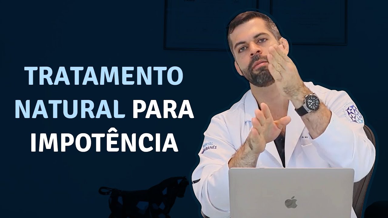 Tratamentos Naturais Para Impotência Sexual Masculina Dr Marco Túlio