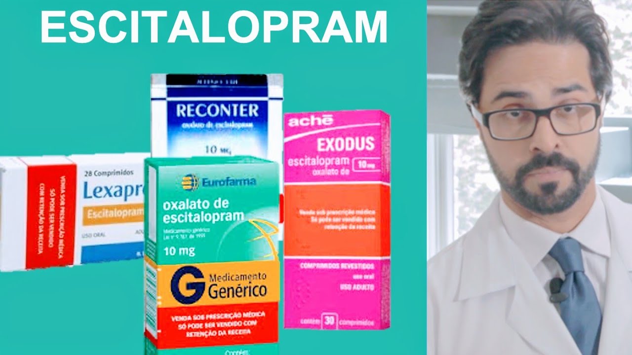 ESCITALOPRAM (Exodus, Reconter, Lexapro) - VANTAGENS, RISCOS e EFEITOS ...