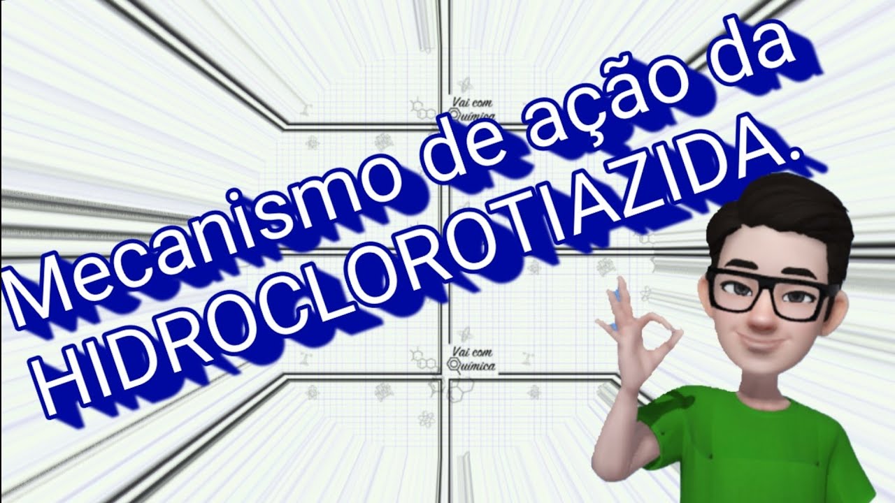 Mecanismo de ação dos Diuréticos Tiazídicos Mecanismo de ação dos Diuréticos Tiazídicos