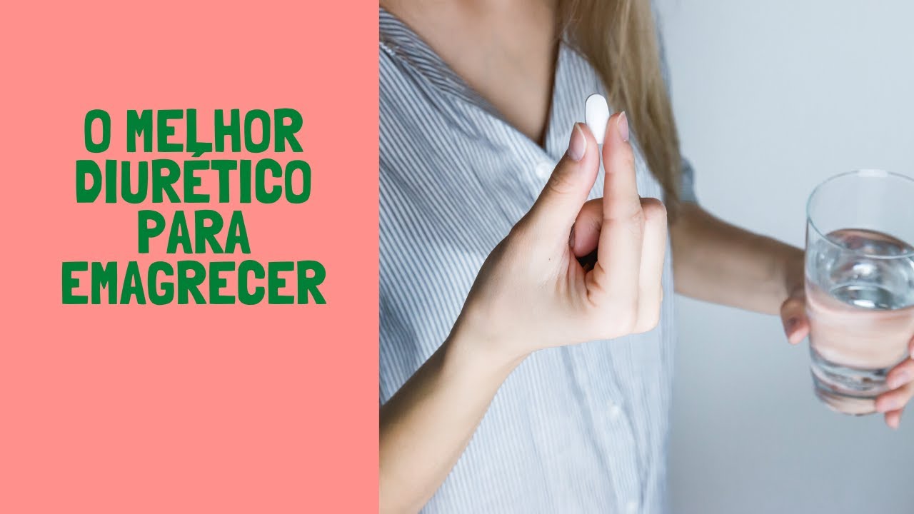 O MELHOR DIURÉTICO PARA EMAGRECER