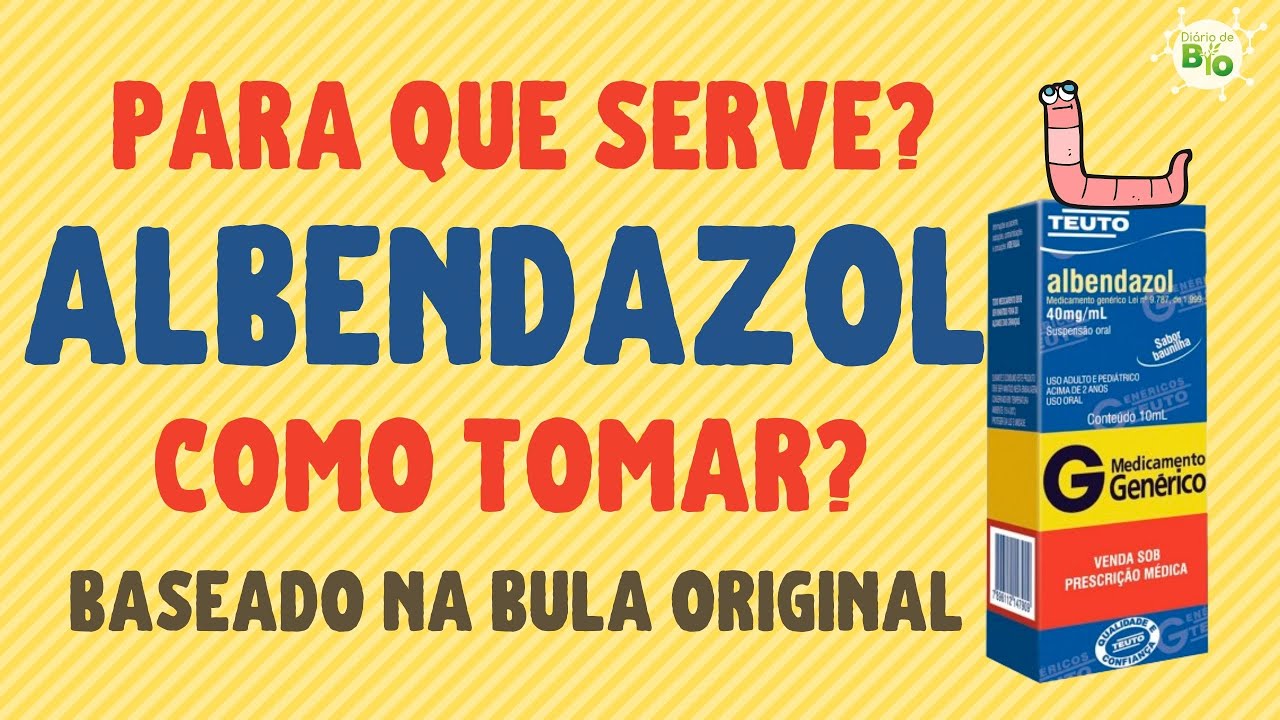 Albendazol: Saiba como usar e quem pode tomar