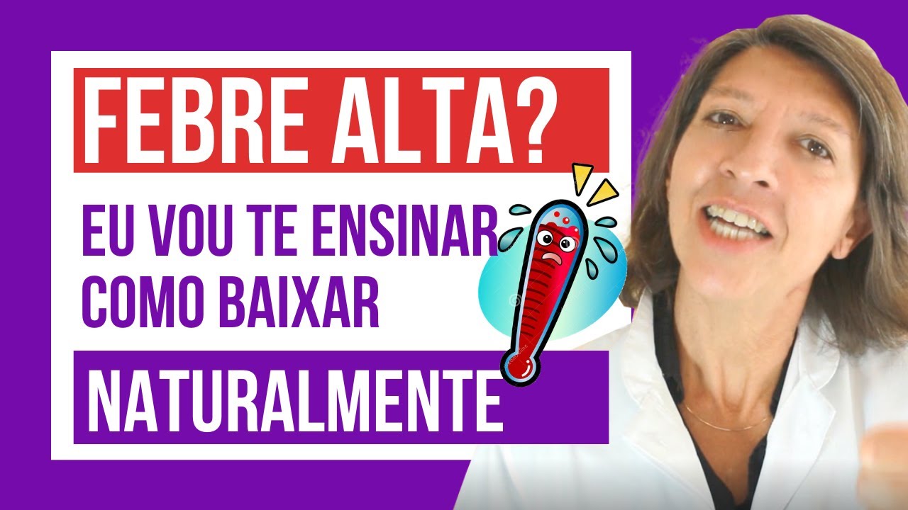 Baixe a Febre Naturalmente: Aprenda Como Reduzir a Temperatura Corporal