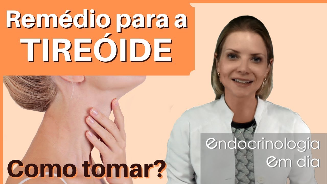 Como tomar remédio para tireoide: guia prático.