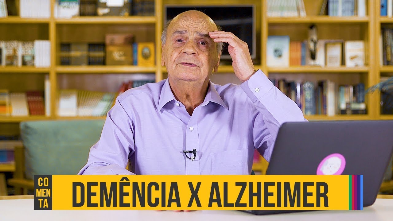 Diferença Entre Demência E Alzheimer Explicações Do Dr Drauzio Diferença Entre Demência E Alzheimer Explicações Do Dr Drauzio