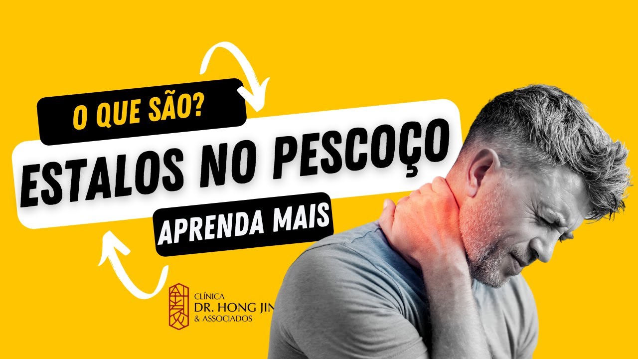 Estalos no pescoço: entenda suas causas e possíveis riscos