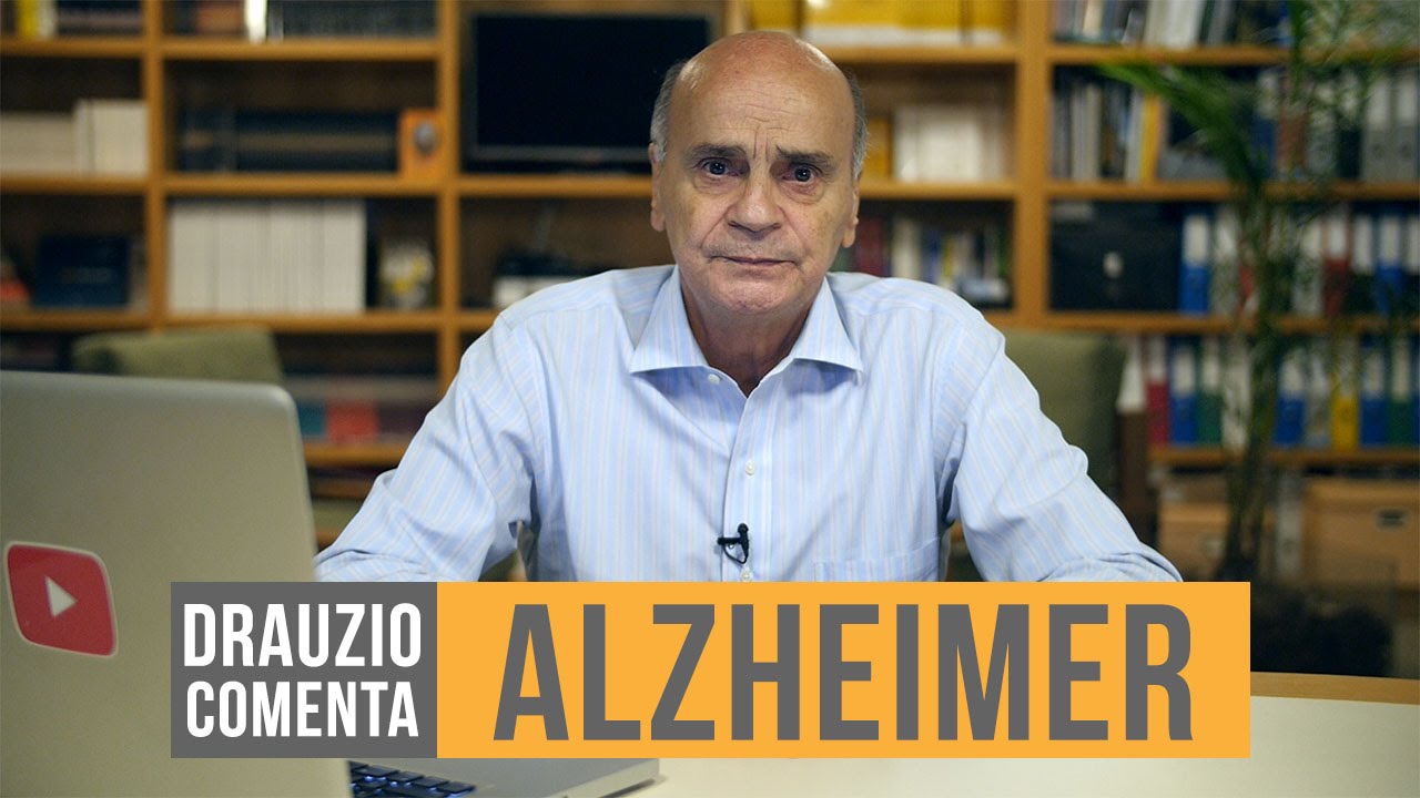 Entenda O Que é A Doença De Alzheimer Drauzio Comenta 11 Entenda O Que é A Doença De Alzheimer Drauzio Comenta 11