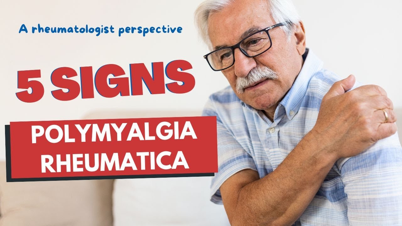 Polymyalgia Rheumatica and Giant Cell Arteritis: 5 Signs and Symptoms