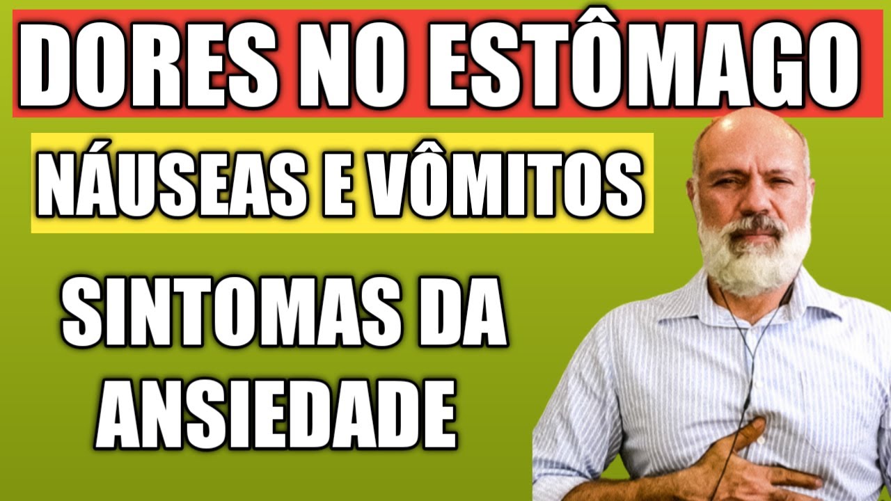 Sintomas físicos da ansiedade: dores no estômago, náuseas e vômitos