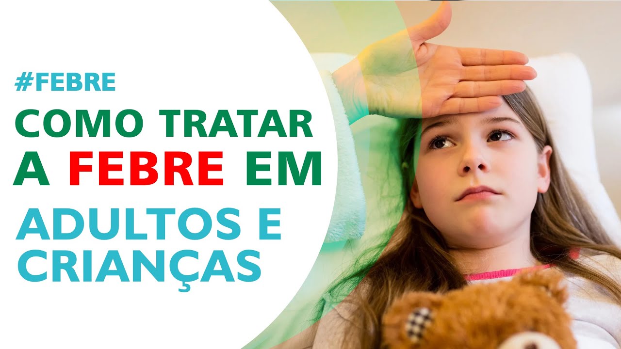 Tratamento de Febre: Dicas do Dr. Sandro para Adultos e Crianças