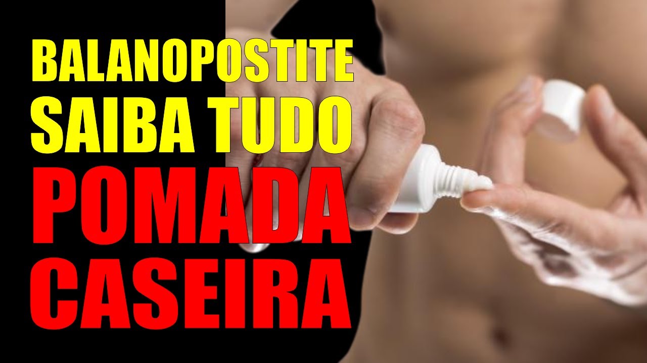Balanopostite: causas, tratamento e prevenção da inflamação do prepúcio