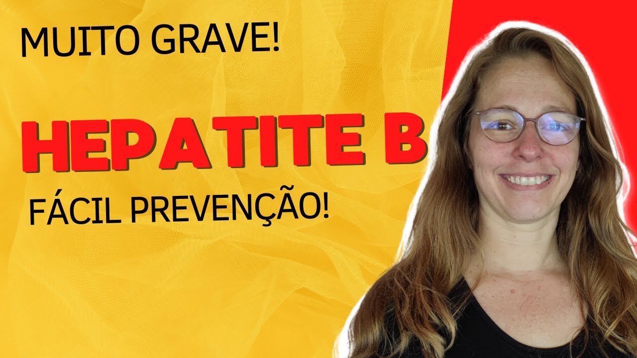 Hepatite B: Prevenção Fácil E Cura Não