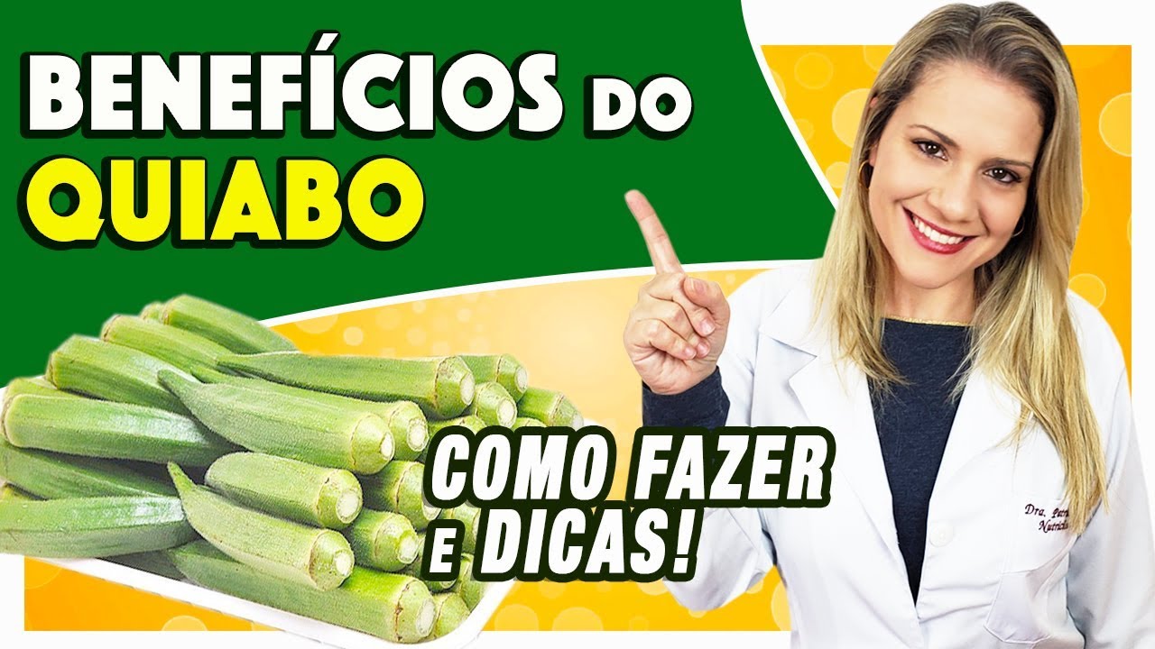 Quiabo: benefícios, para que serve e água de quiabo - como fazer e dicas