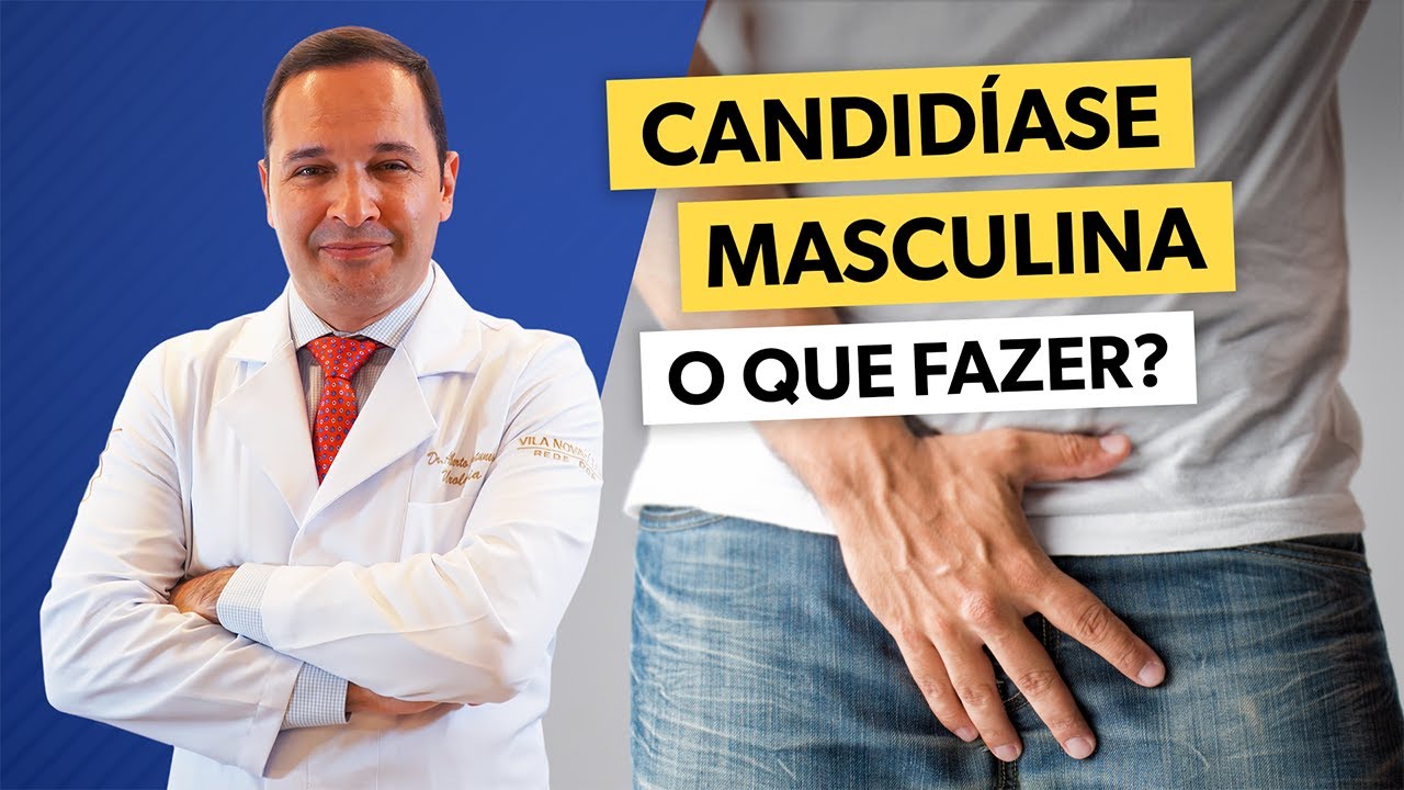 Tratamento rápido para candidíase masculina: dicas úteis